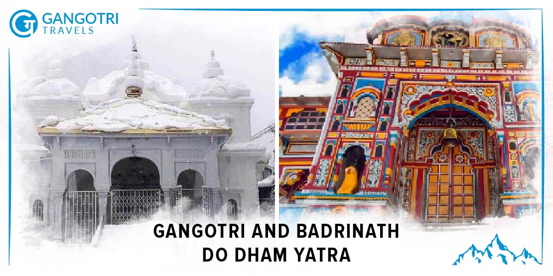 Gangotri and Badrinath Do Dham Yatra 06 Days Ex Haridwar Tour
