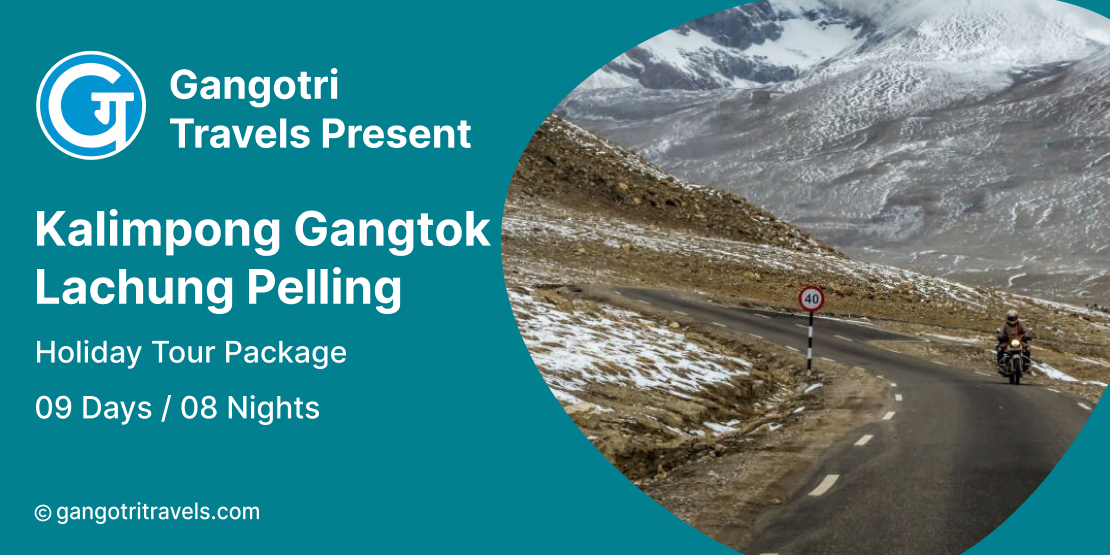8 Nights 9 Days Kalimpong Gangtok Lachung Pelling- Winter Tour Packages