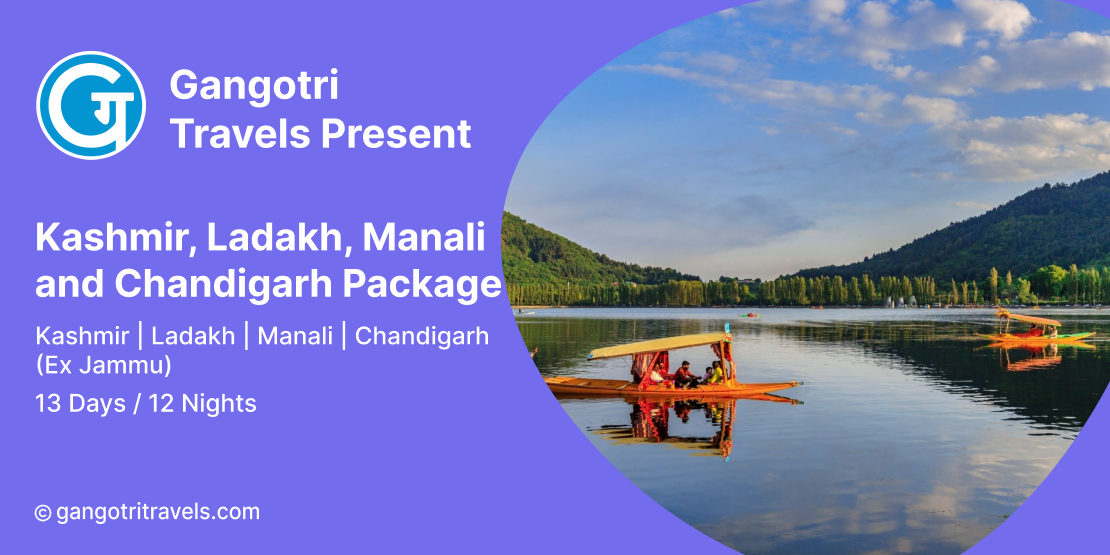 Kashmir, Ladakh, Manali and Chandigarh Package | 12 Nights Kashmir Tour Package