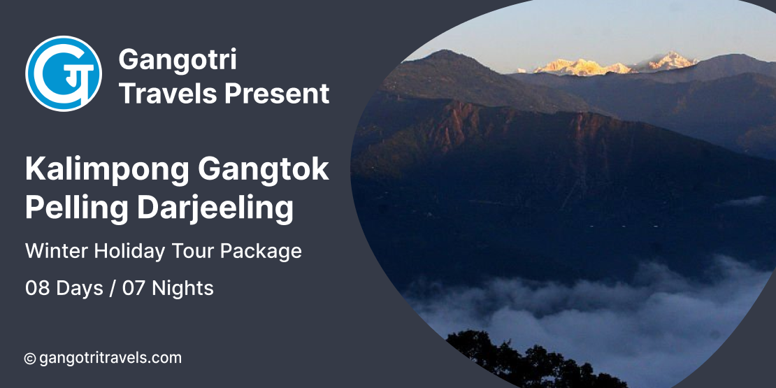7 Nights 8 Days Kalimpong Gangtok Pelling Darjeeling Sikkim Tour