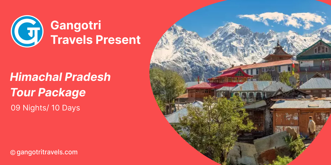 10 Days/ 9 Nights Himachal Pradesh Tour Package with affordable Price