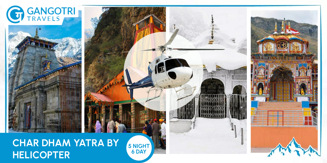 Book Chardham yatra by helicopter Ex-Dehradun 05Night/06Day–2025