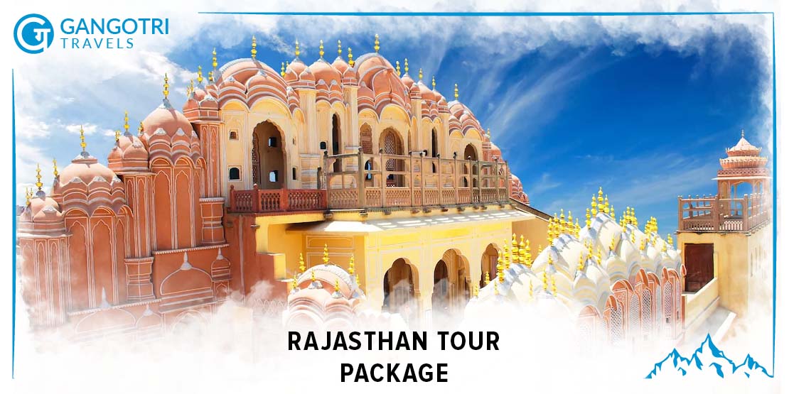 Rajasthan Tour Package in Best Price | GangotriTravels