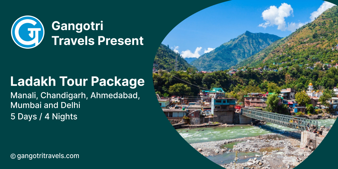 Ladakh Tour Package With Gangotri Travel